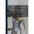 The History of the Confederate Treasury