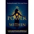 The Power Within: Finding Strength, Voice & Vision