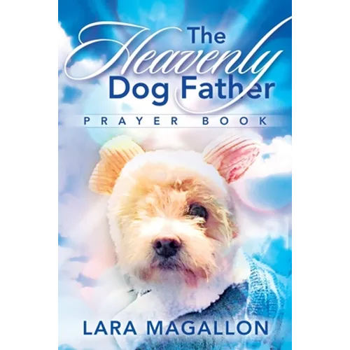 The Heavenly Dog Father Prayer Book