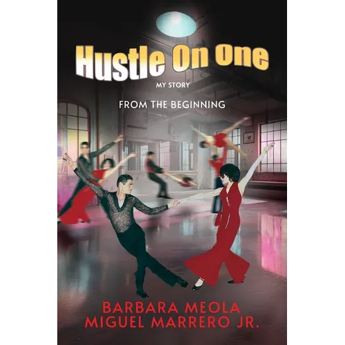 Hustle On One: My Story From The Beginning