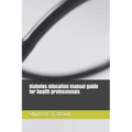 Diabetes education manual guide for health professionals
