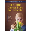 The Little Cancer Book for Patients: What You Should Know