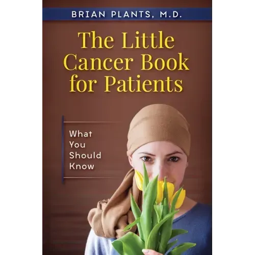 The Little Cancer Book for Patients: What You Should Know