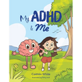 My ADHD and Me