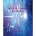 Medical Astrology for Healing