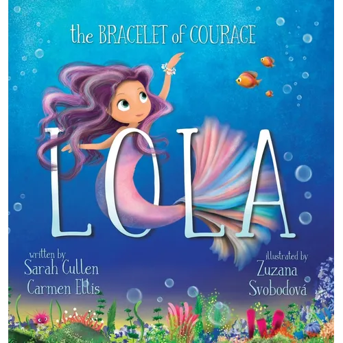 Lola, The Bracelet of Courage