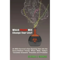 Which Poison Will Change Your Life?: An MCS Survivor's Eye-Opening View into the Socio-Political Forces Which Make Today's "Invisible Illnesses" Possi