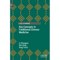 Key Concepts in Traditional Chinese Medicine