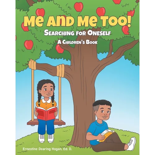 Me and Me Too!: Searching for Oneself A Children's Book