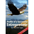 Profile of a Successful Entrepreneur: Helping Entrepreneurs Achieve Success