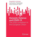 Domestic Violence and Covid-19: The 2020 Lockdown in the European Union