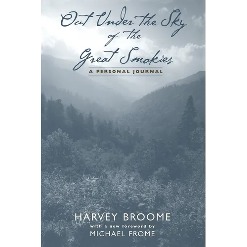 Out Under the Sky of the Great Smokies: A Personal Journal