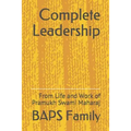 Complete Leadership: From Life and Work of Pramukh Swami Maharaj