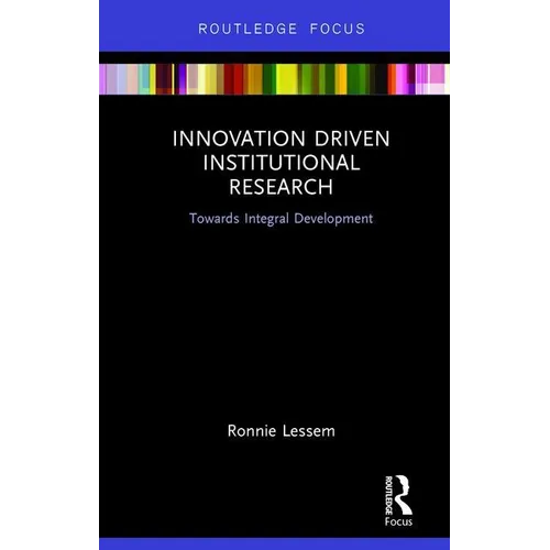 Innovation Driven Institutional Research: Towards Integral Development