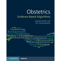 Obstetrics: Evidence-Based Algorithms
