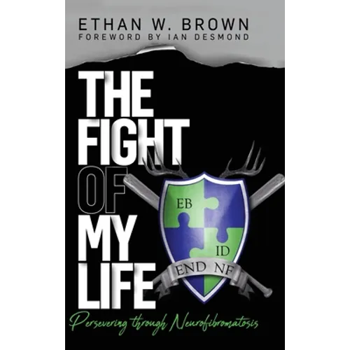 The Fight of My Life: Persevering through Neurofibromatosis