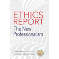 The American College of Dentists Ethics Report: The New Professionalism