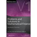 Problems and Solutions in Mathematical Finance, Volume 1: Stochastic Calculus