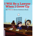 I Will Be A Lawyer When I Grow Up