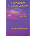 Jull, the Supreme Patriarch: Chronicles of Galaxy Osmaron
