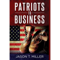 Patriots to Business: Business Strategies for Entrepreneurs