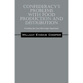 Confederacy's Problems with Food Production and Distribution: Excluding the Trans-Mississippi Department