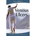 All About Managing Venous Ulcers
