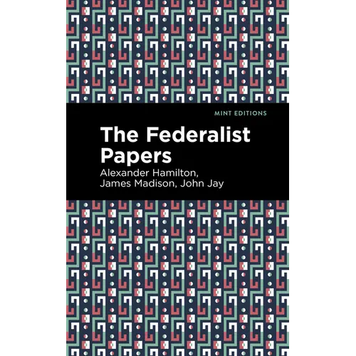 The Federalist Papers