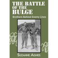 The Battle of the Bulge: Brothers Behind Enemy Lines