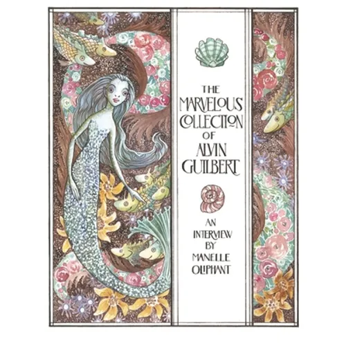 The Marvelous Collection of Alvin Guilbert: A Mermendium Story