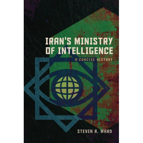 Iran's Ministry of Intelligence: A Concise History