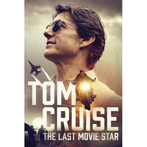 Tom Cruise: The Last Movie Star