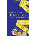 Diabetes: Alternative Thoughts