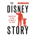 The Disney Story: Chronicling the Man, the Mouse, and the Parks