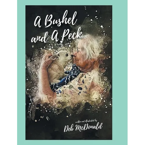 A Bushel and A Peck