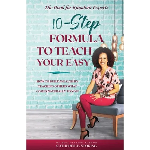 The 10-Step Formula To Teach Your Easy