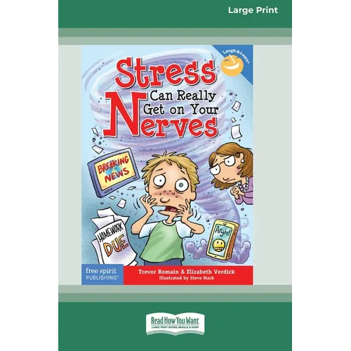 Stress Can Really Get On Your Nerves [Large Print 16 Pt Edition]