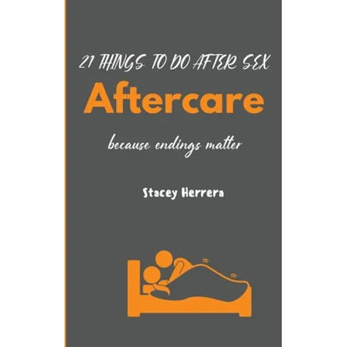 Aftercare: 21 Things to Do After Sex