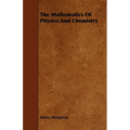 The Mathematics of Physics and Chemistry
