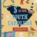 S Is for South Carolina: An ABC Board Book Primer