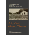 Old Rail Fence Corners: Frontier Tales Told by Minnesota Pioneers