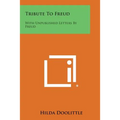 Tribute to Freud: With Unpublished Letters by Freud