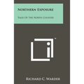 Northern Exposure: Tales Of The North Country