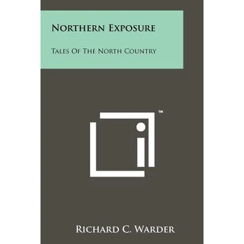 Northern Exposure: Tales Of The North Country