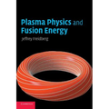 Plasma Physics and Fusion Energy