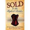 Sold to the Highest Bidder