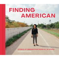 Finding American: Stories of Immigration from All 50 States