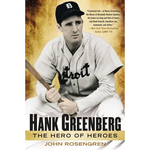 Hank Greenberg: The Hero of Heroes