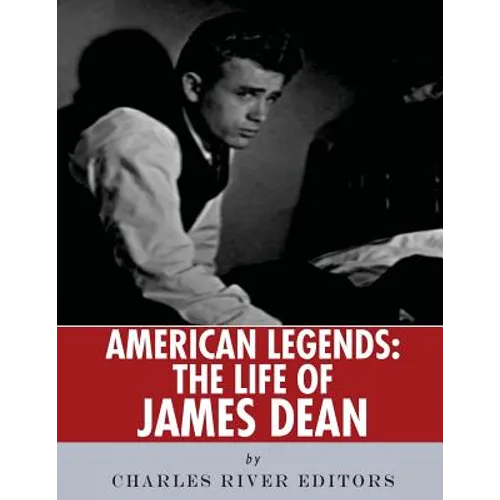 American Legends: The Life of James Dean