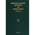Undergrounds in Insurgent, Revolutionary, and Resistance Warfare